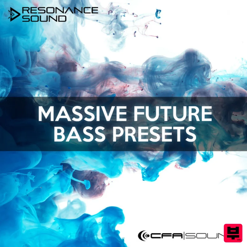 Resonance Sound CFA-Sound Massive Future Bass Presets - Synth Presets