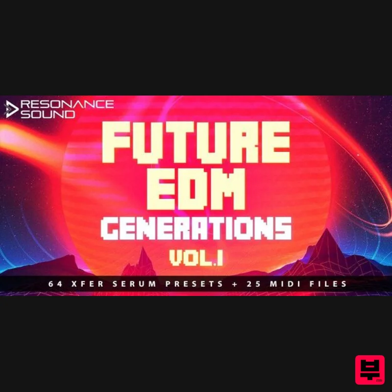 Resonance Sound Future EDM Generations Vol.1 for Serum - Synth Presets