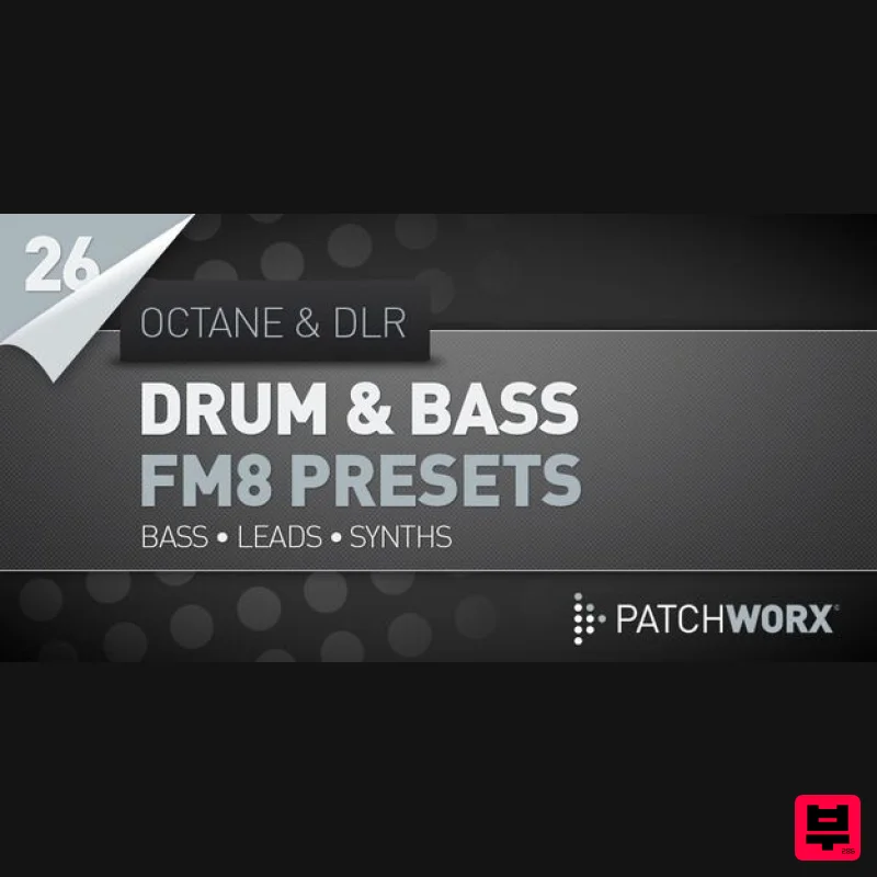 Loopmasters Octane & DLR - Drum & Bass FM8 Presets - Synth Presets