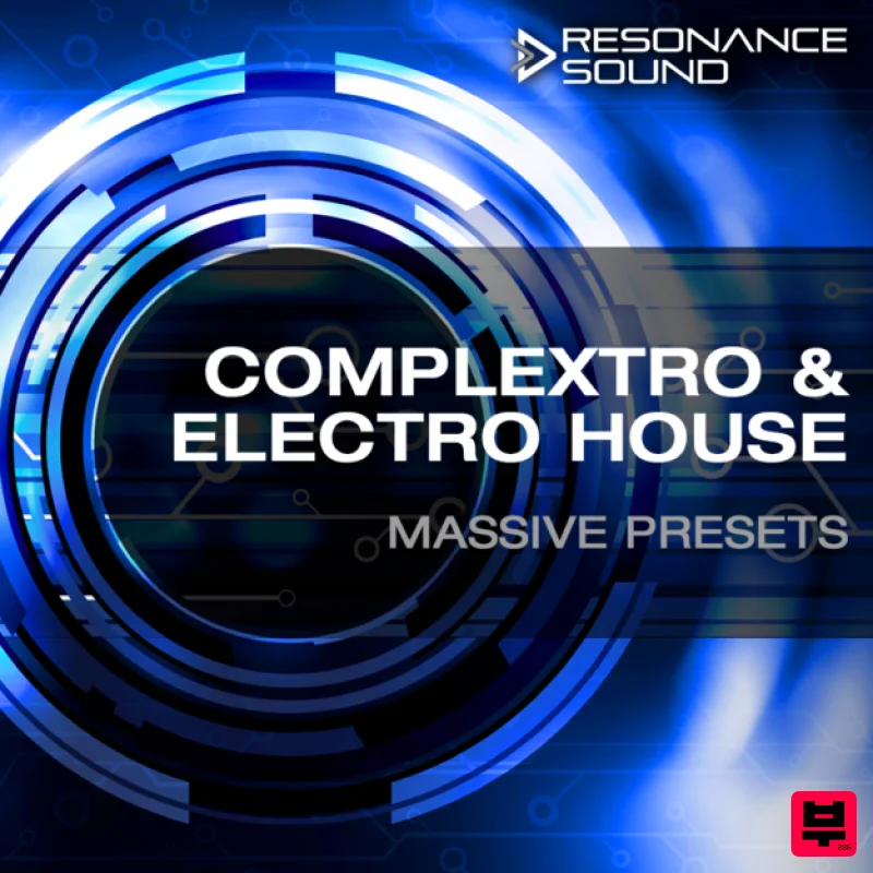 Resonance Sound Resonance Complextro & Electro House Massive Presets  - Synth Presets