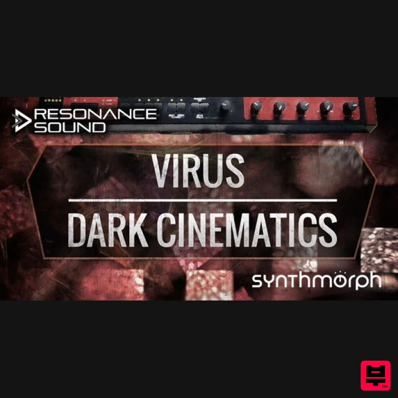 Resonance Sound Synthmorph - Virus Dark Cinematics - Synth Presets