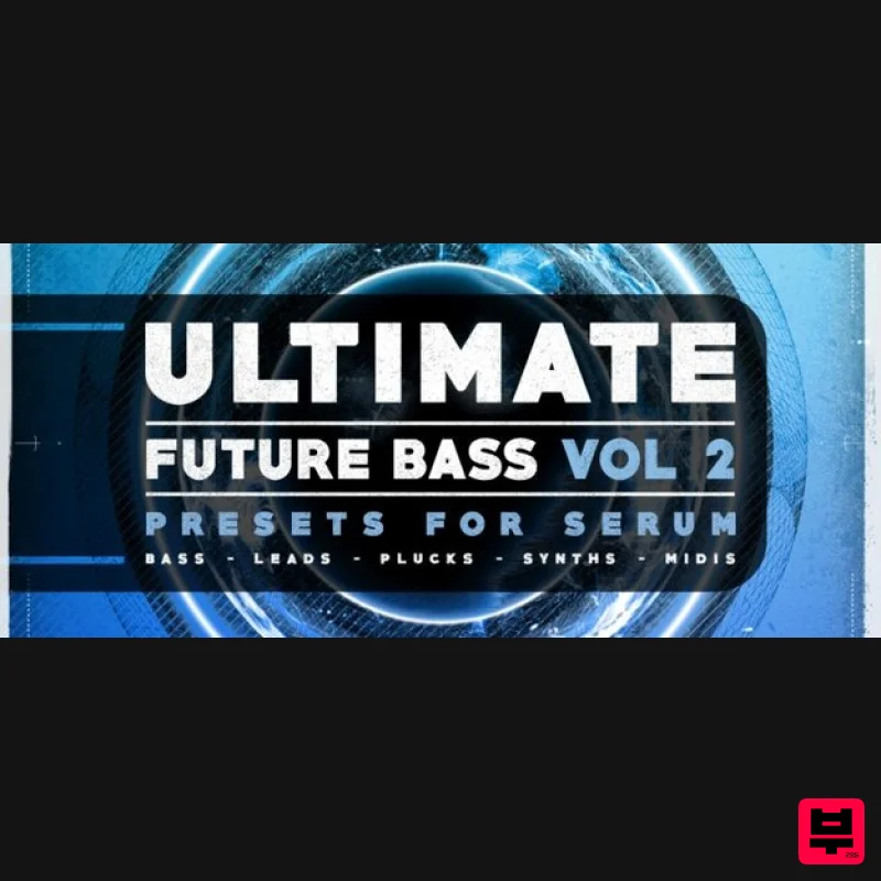 Resonance Sound Ultimate Future Bass for Serum Vol. 2 - Synth Presets