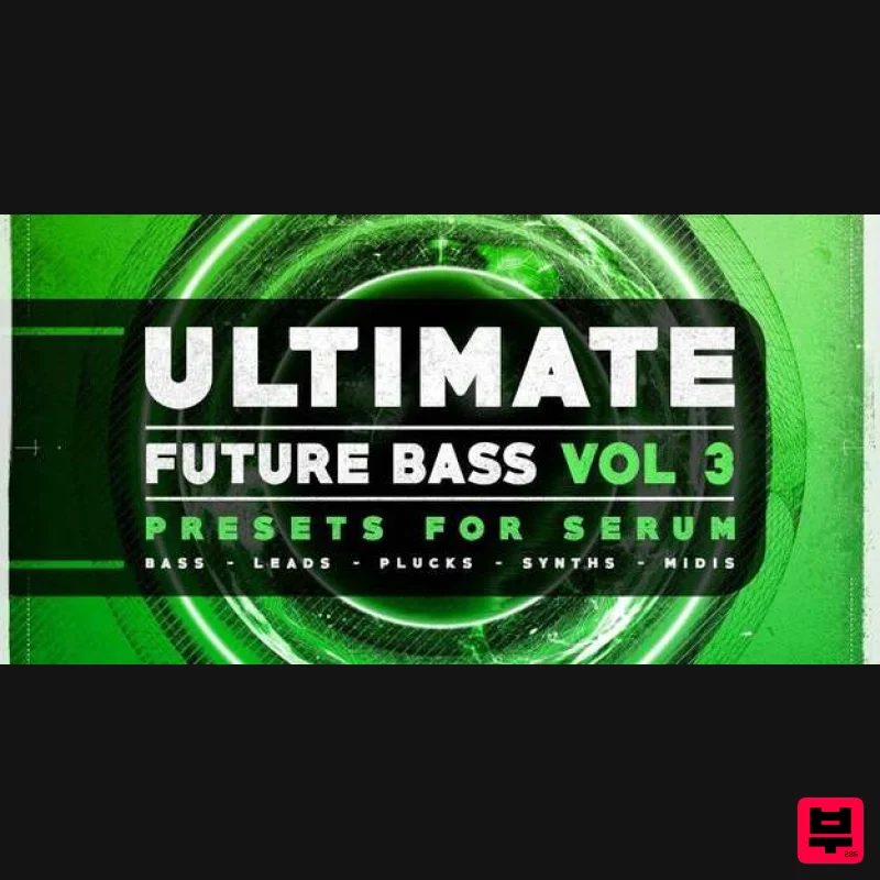 Resonance Sound Ultimate Future Bass for Serum Vol.3 - Synth Presets