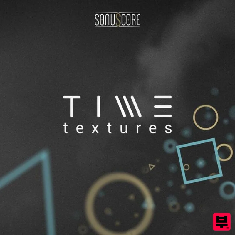 Sonuscore Time Textures - Kontakt Instrument