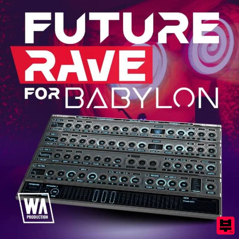 W. A. Production Future Rave for Babylon 1 - Synth Presets