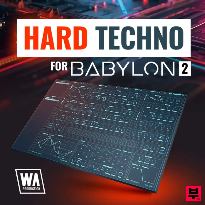 W. A. Production Hard Techno for Babylon 2 - Synth Presets