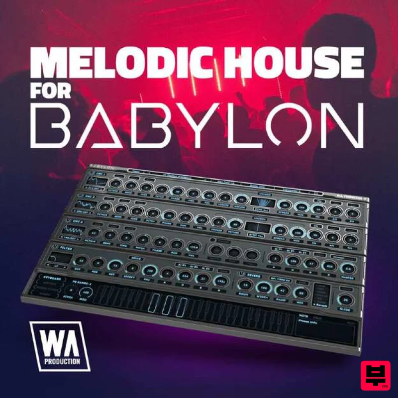 W. A. Production Melodic House for Babylon 1 - Synth Presets