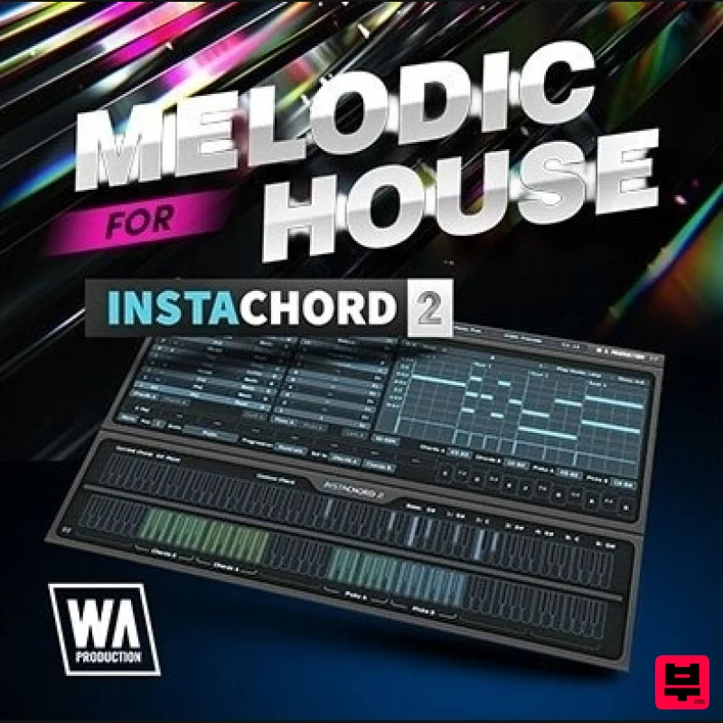 W. A. Production Melodic House for InstaChord 2 - Synth Presets