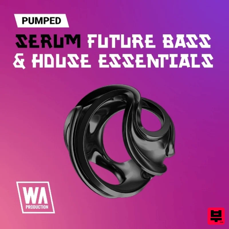 W. A. Production Pumped: Serum Future & Bass House Essentials - Synth Presets