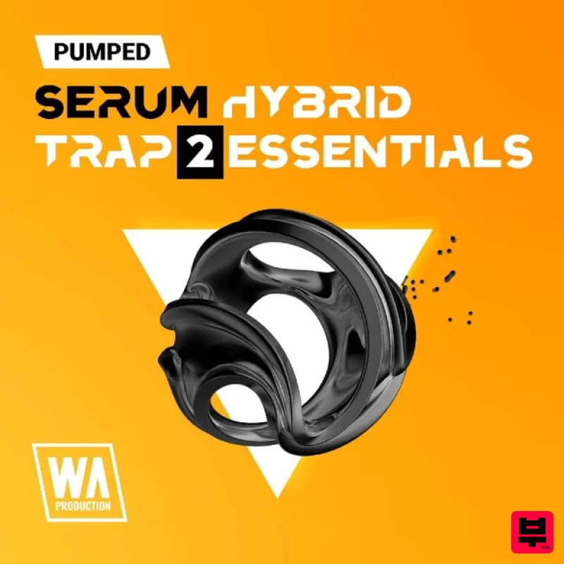W. A. Production Pumped: Serum Hybrid Trap Essentials 2 - Synth Presets