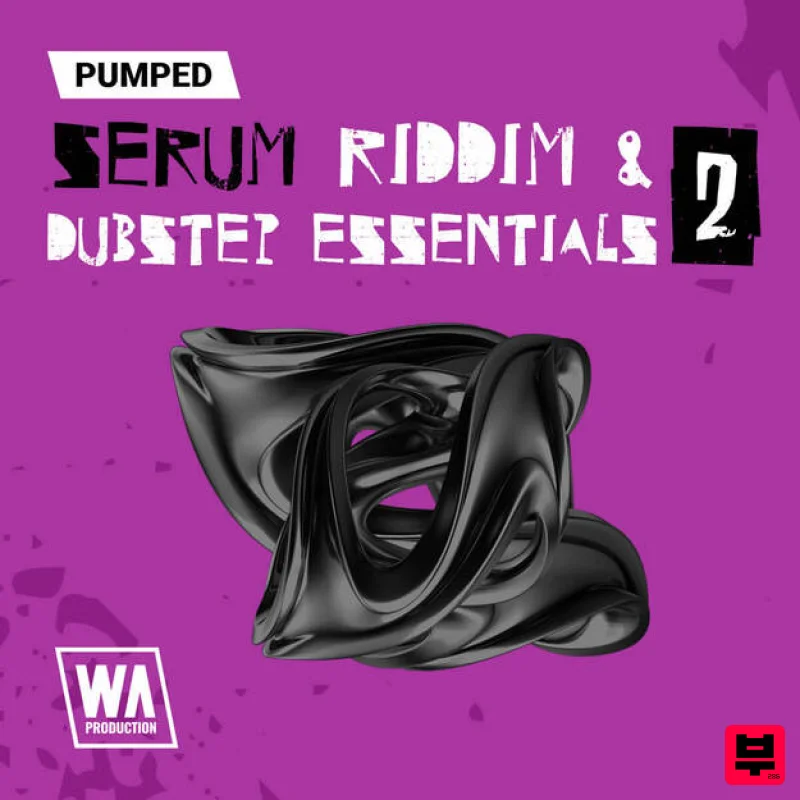 W. A. Production Pumped: Serum Riddim & Dubstep Essentials 2 - Synth Presets
