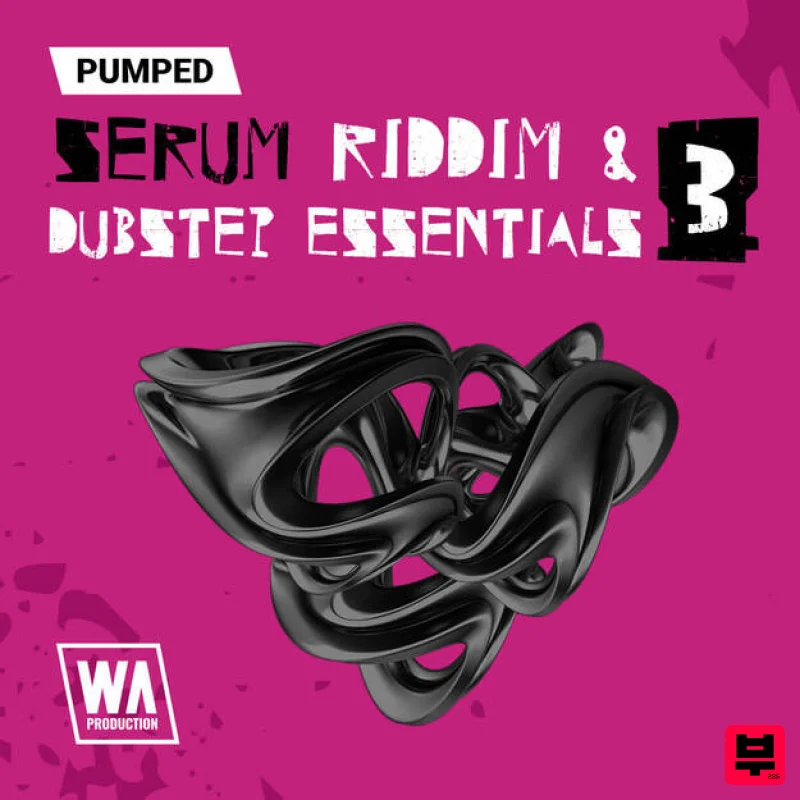 W. A. Production Pumped: Serum Riddim & Dubstep Essentials 3 - Synth Presets