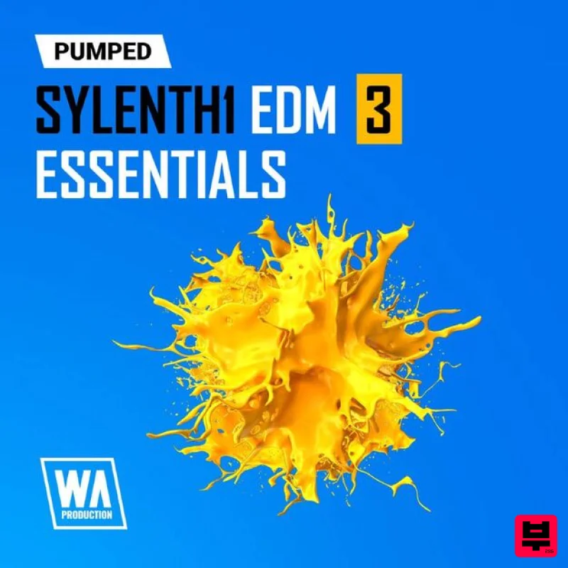 W. A. Production Pumped: Sylenth1 EDM Essentials 3 - Synth Presets