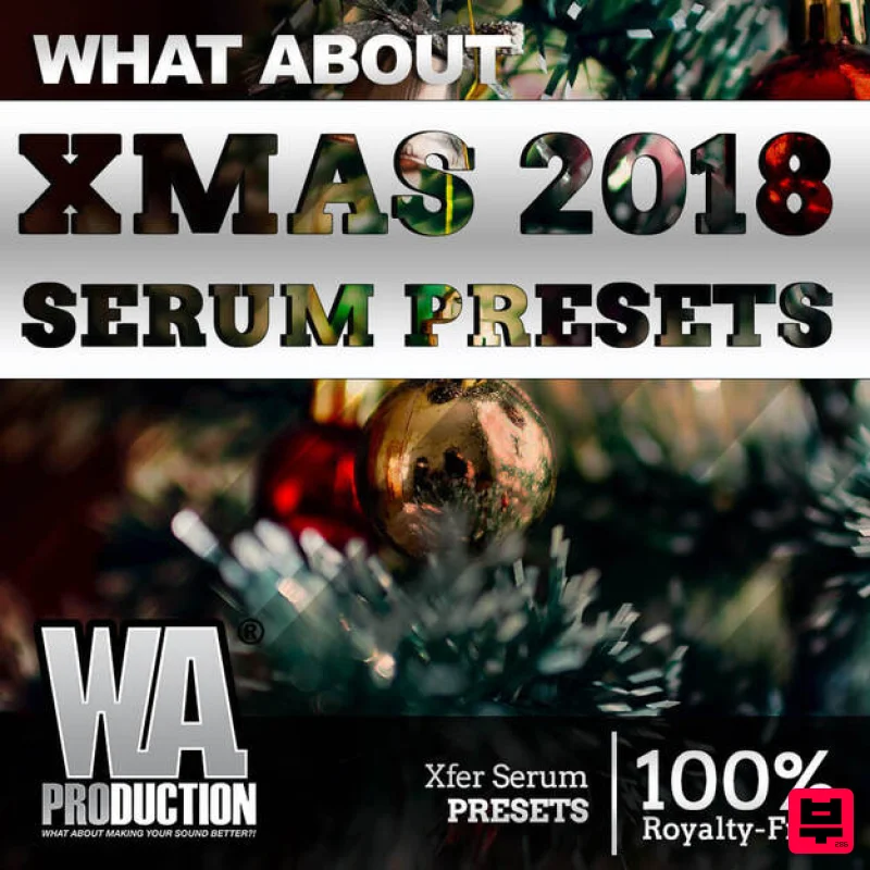 W. A. Production Xmas 2018 Serum Presets - Synth Presets